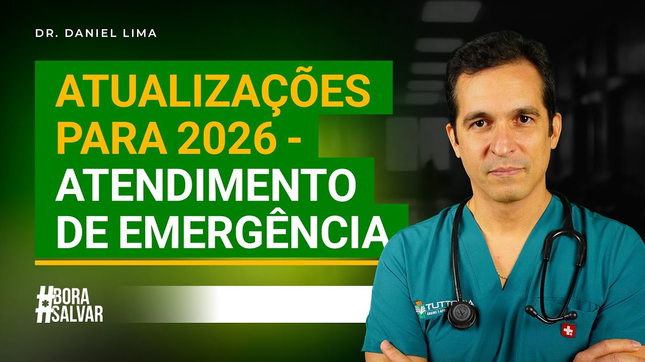 ATUALIZAÇÕES 2026: ATENDIMENTO NA EMERGÊNCIA