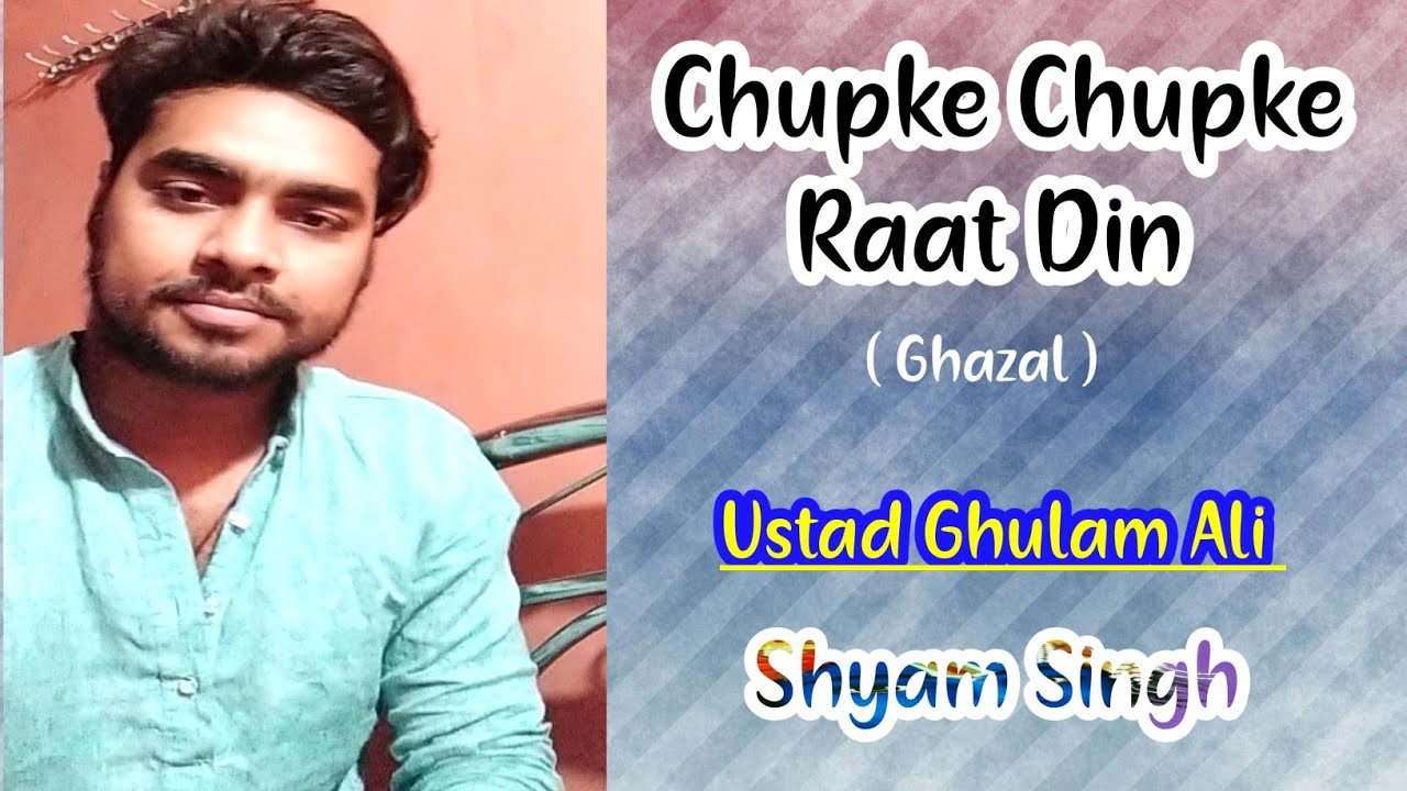 Chupke Chupke Raat Din | Ghulam Ali | Shyam Singh | Hindi Ghazal | Shyam Singh Live Session 2020