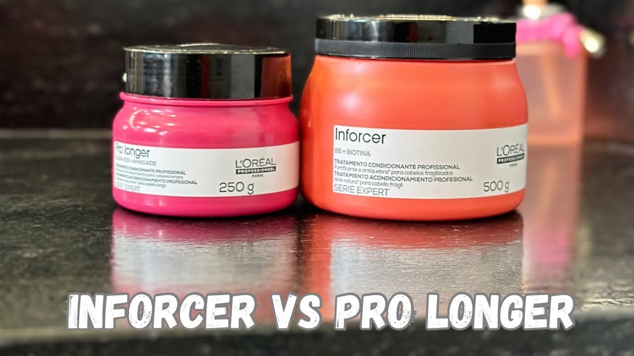 PRO LONGER x INFORCER DE L’Oreal - QUAL A MELHOR?