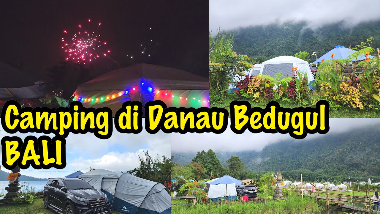 Camping Malam Tahun Baru 2023 di Catur Camp Ground TEPI Danau Beratan Bedugul Bali #eps18