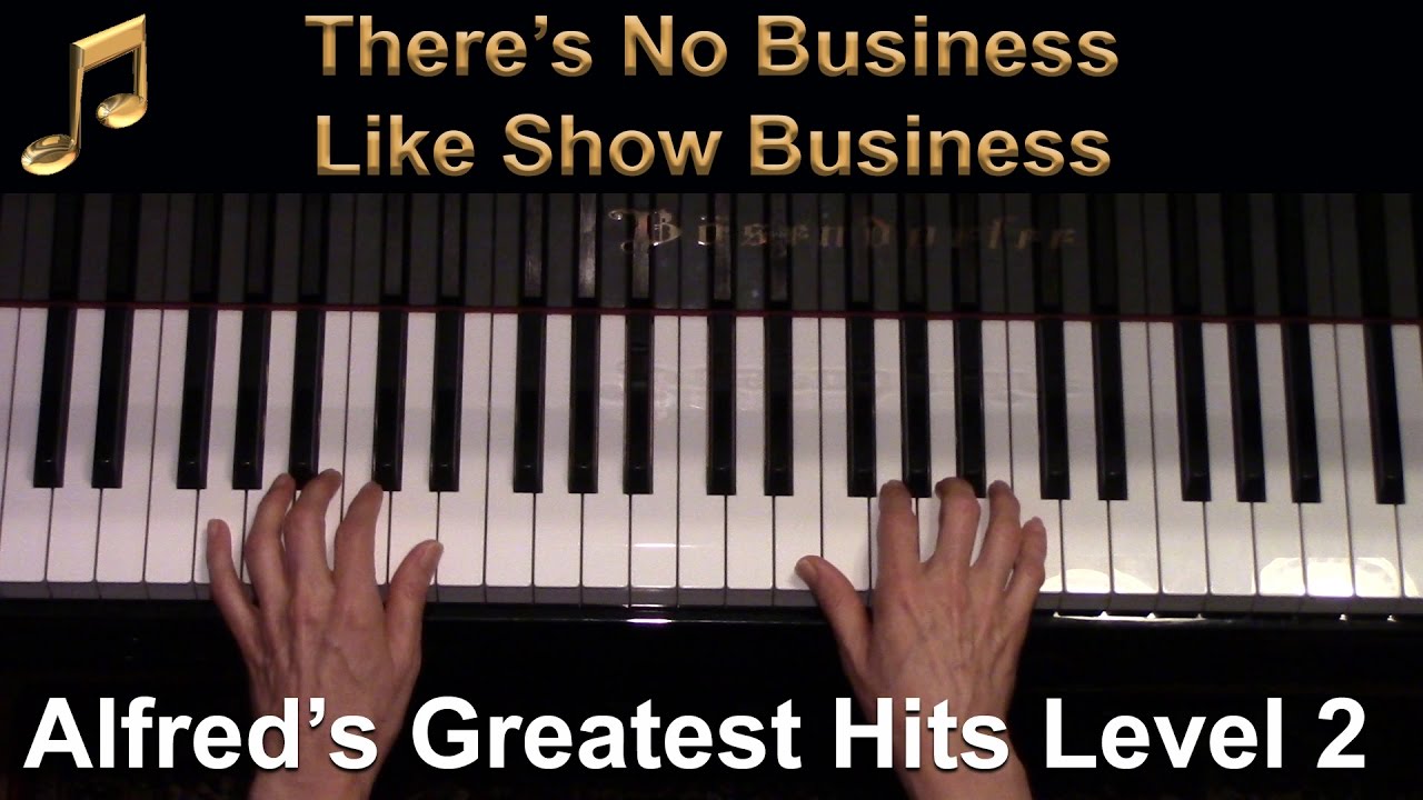 There's No Business Like Show Business (Elementary Piano Solo)