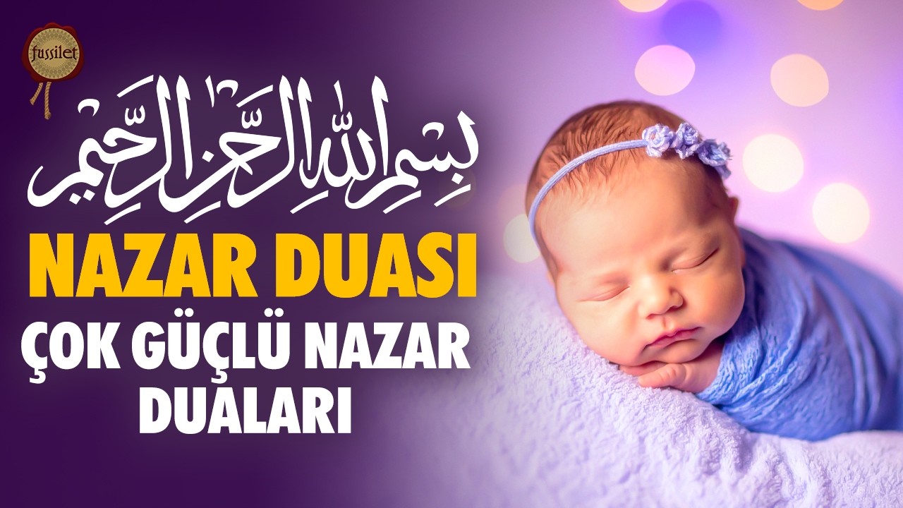 Çok Güçlü Nazar Duaları