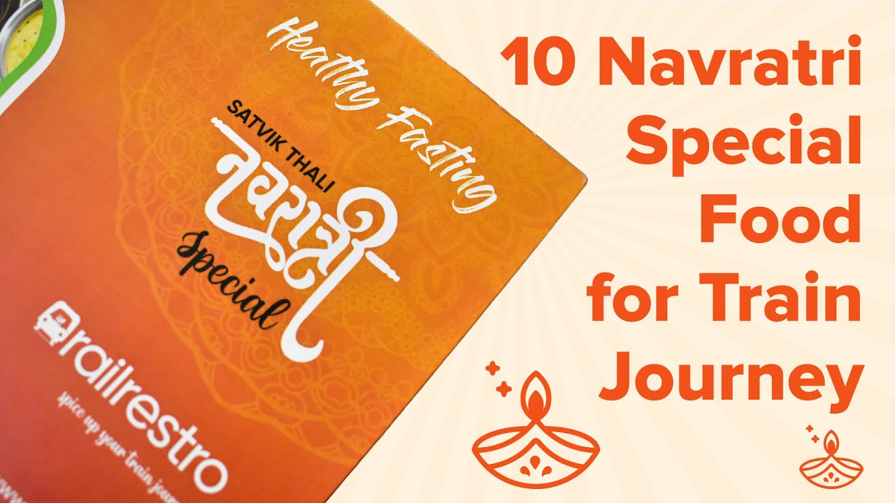10 Navratri Special Food You Can Order during Train Journey