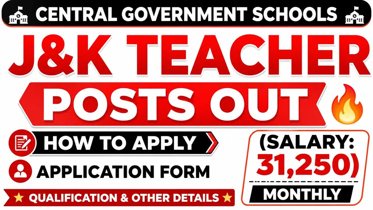 J&K TEACHER POSTS OUT🔥(Contractual)|| SALARY (31,250) MONTHLY || APPLY NOW👉(Central Govt School KVs)