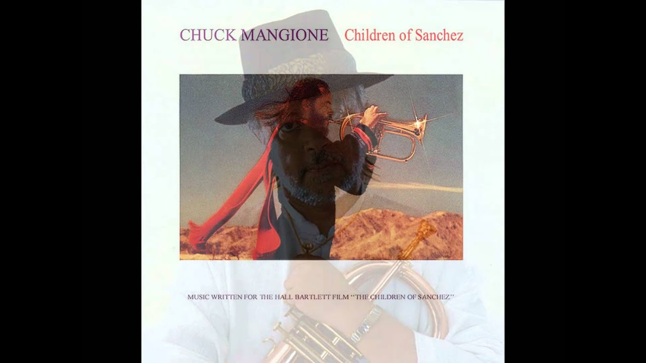 LOS HIJOS DE SANCHEZ - CHUCK MANGIONE