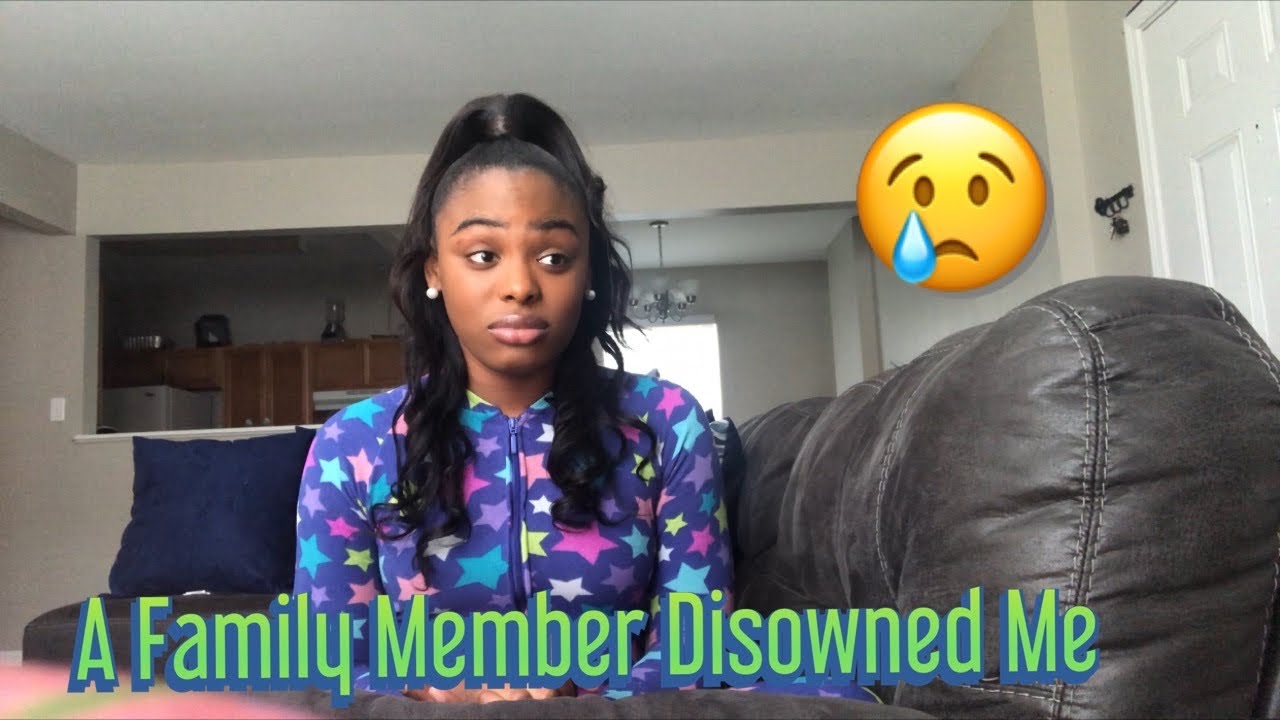 A FAMILY MEMBER DISOWNED ME FOR BEING TRANSGENDER