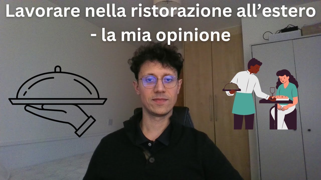 Lavorare nella RISTORAZIONE all’estero - la mia opinione