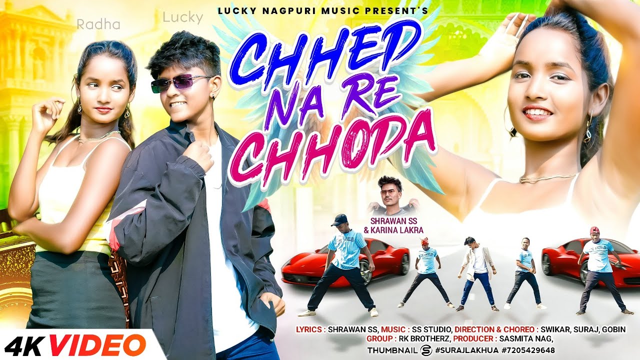 CHHEDD NA RE CHHODDA || NEW NAGPURI DANCE FULL VIDEO || Ft. Lucky & Radha