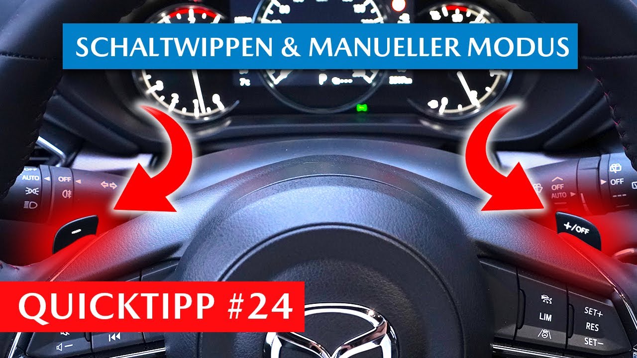 Mazda Automatikgetriebe: Schaltwippen & Manueller Modus | Anleitung & Tricks | QuickTipp #24