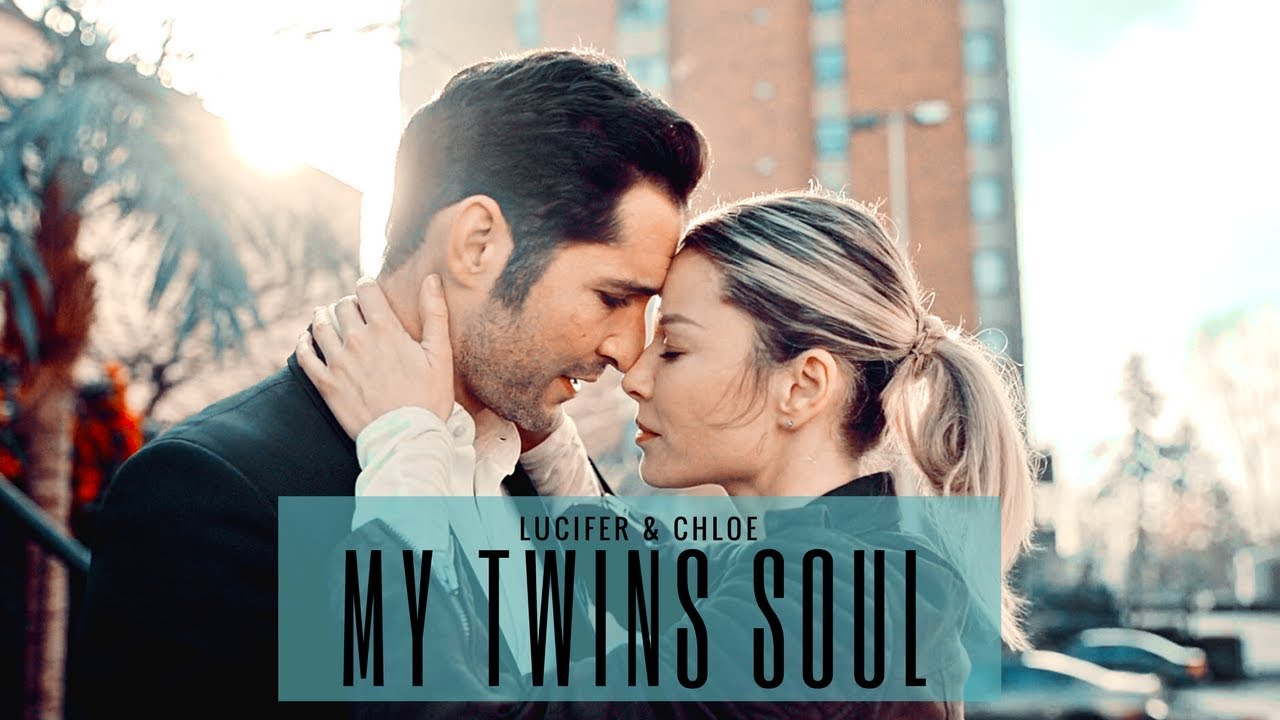 Lucifer & Chloe - My Twins Soul [+3x19]