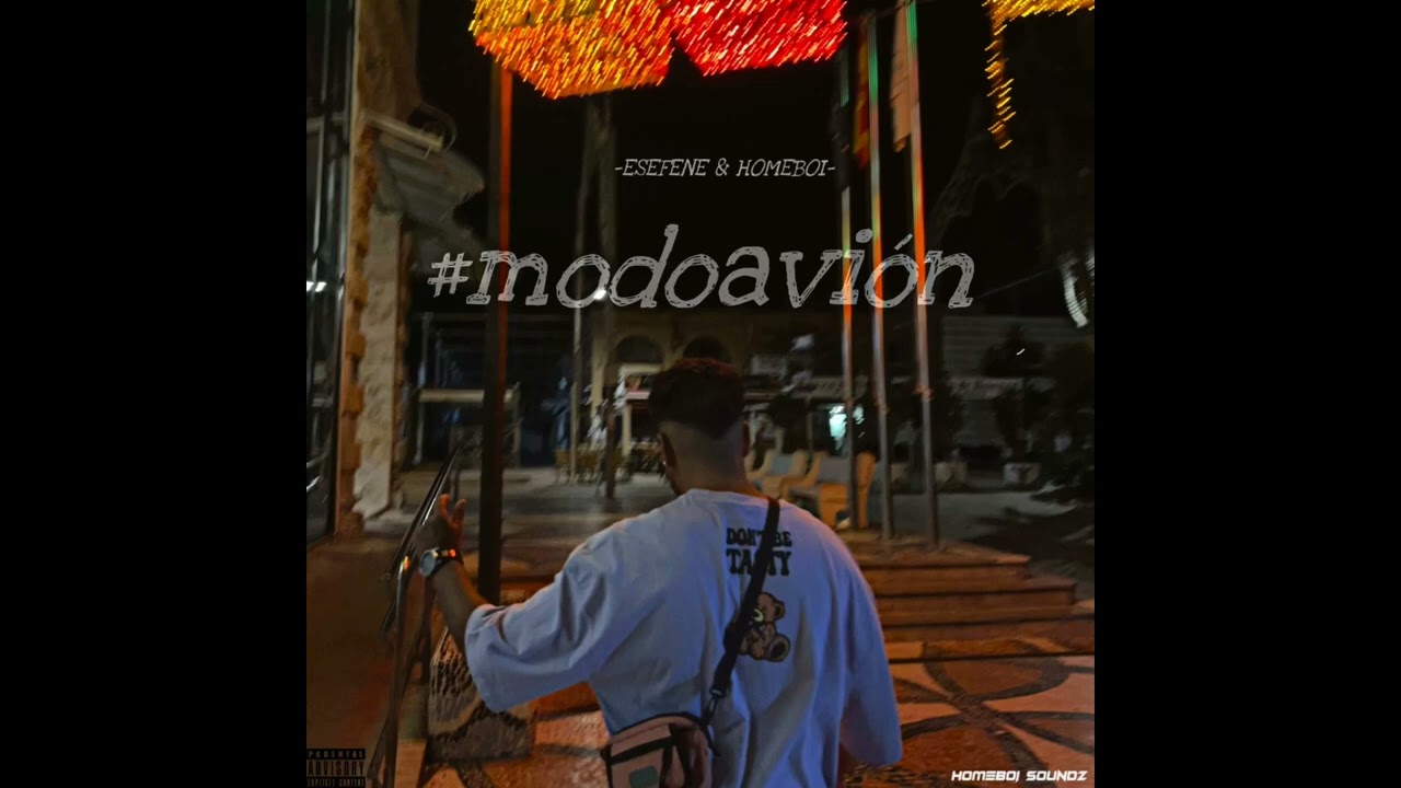 Esefene, Homeboi - Modo Avi&oacute;n (Audio Oficial)