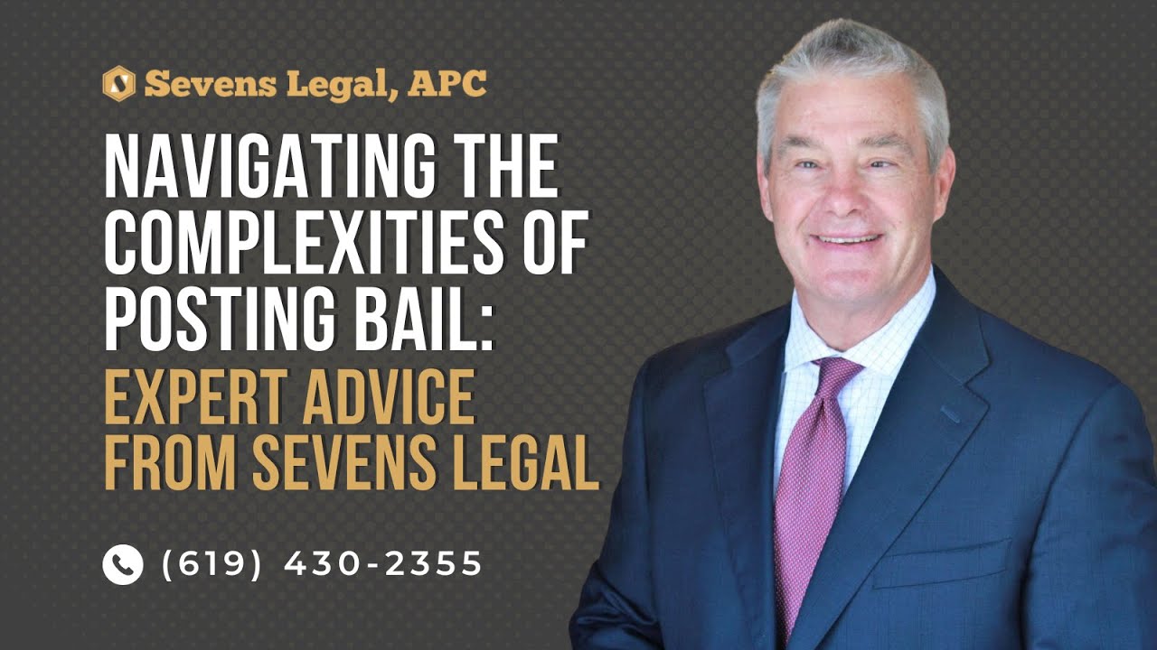 Navigating Bail in San Diego: Sevens Legal Criminal Lawyer Explains The Ins and Outs of Posting Bail