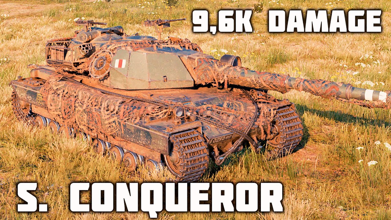 Super Conqueror WoT – 3Kills, 9,6K Damage