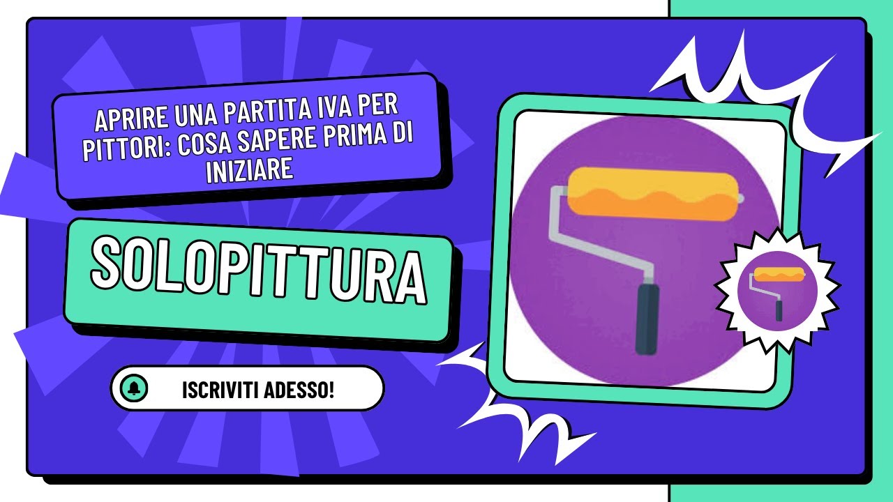 Aprire una Partita IVA per pittori: cosa sapere prima di iniziare