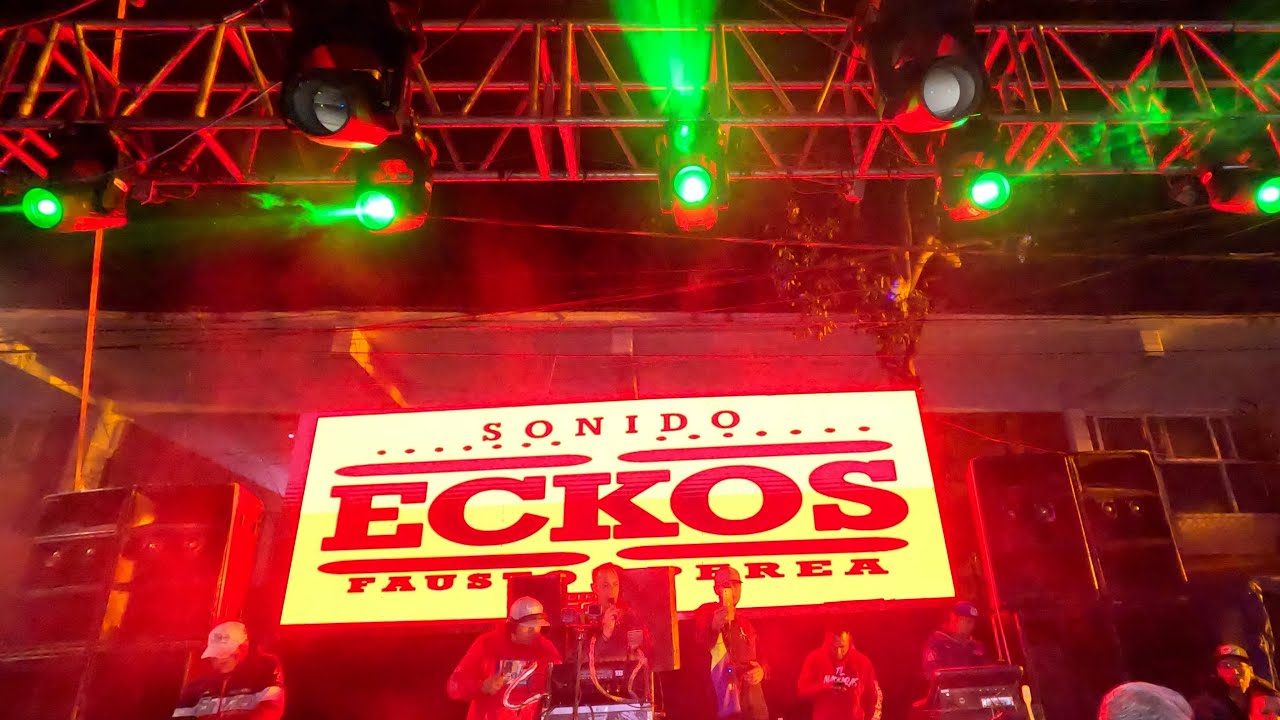 🟡 Una Cumbia De Los Andes - Sonido Eckos - Los Remedios Naucalpan