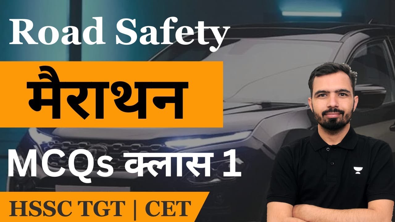 Road Safety Important Questions मैराथन CLASS 1| HSSC TGT | CET Mains |Mandeep Godara Sir 