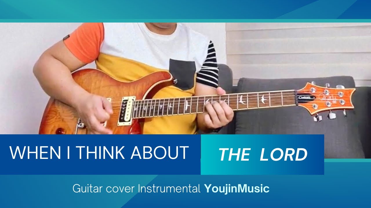 When I Think about the Lord Guitar Cover | Eugene Guitar Music