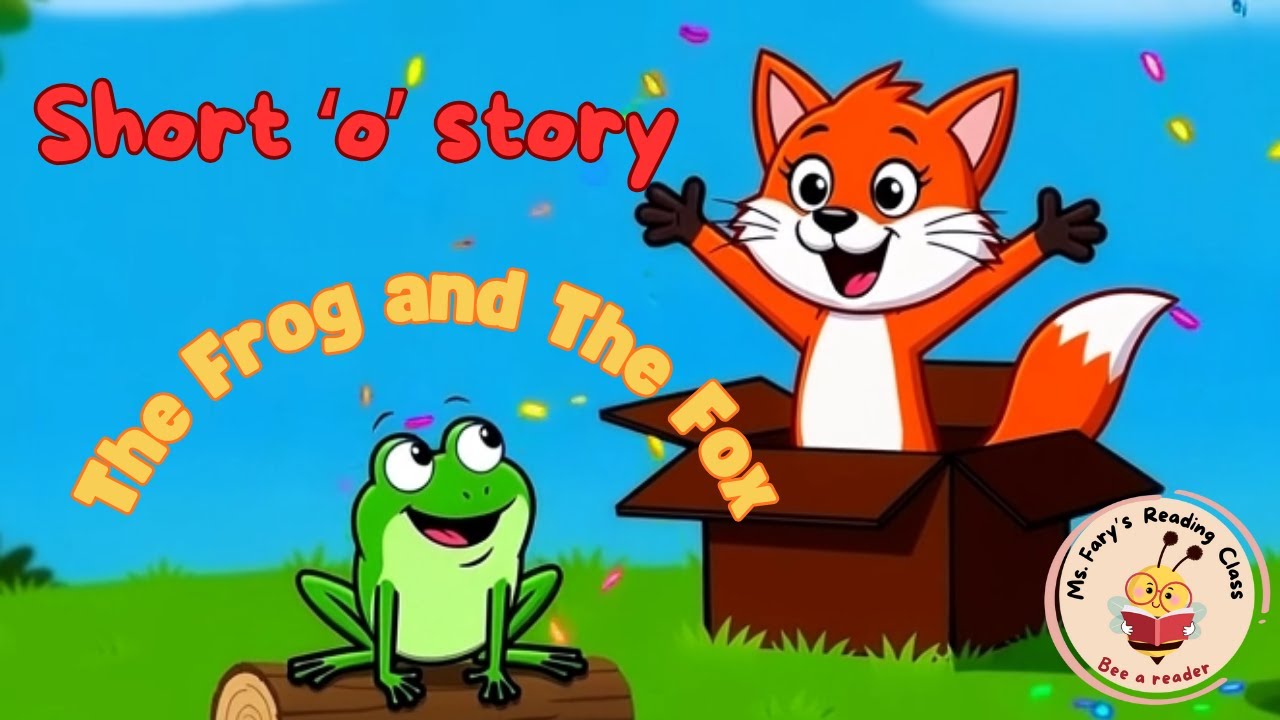 Phonics For Kids | Short 'O' Vowel Sounds + Reading Sentences | The Fox and the Frog Story