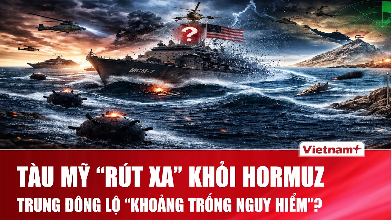Tàu quét mìn Mỹ bất ngờ “biến mất” khỏi Trung Đông, cách Hormuz gần 6.000 km gây nghi vấn
