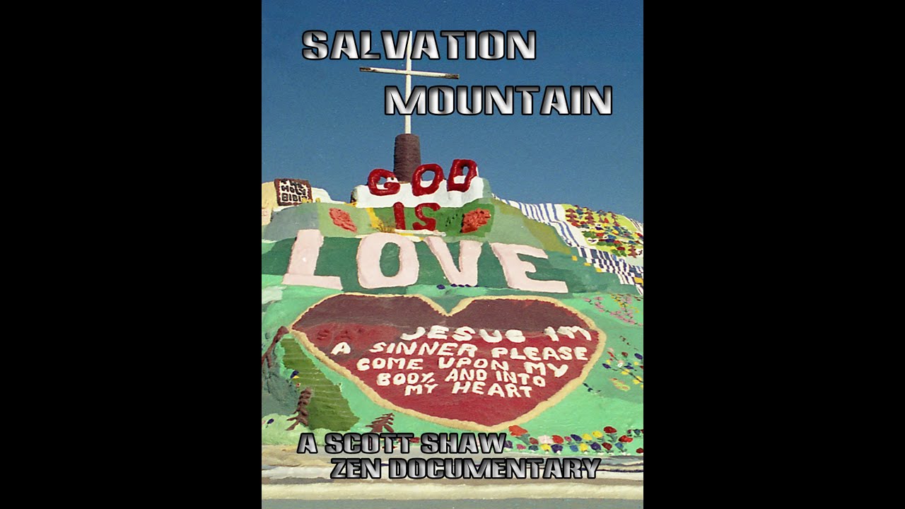 Salvation Mountain - A Scott Shaw Film