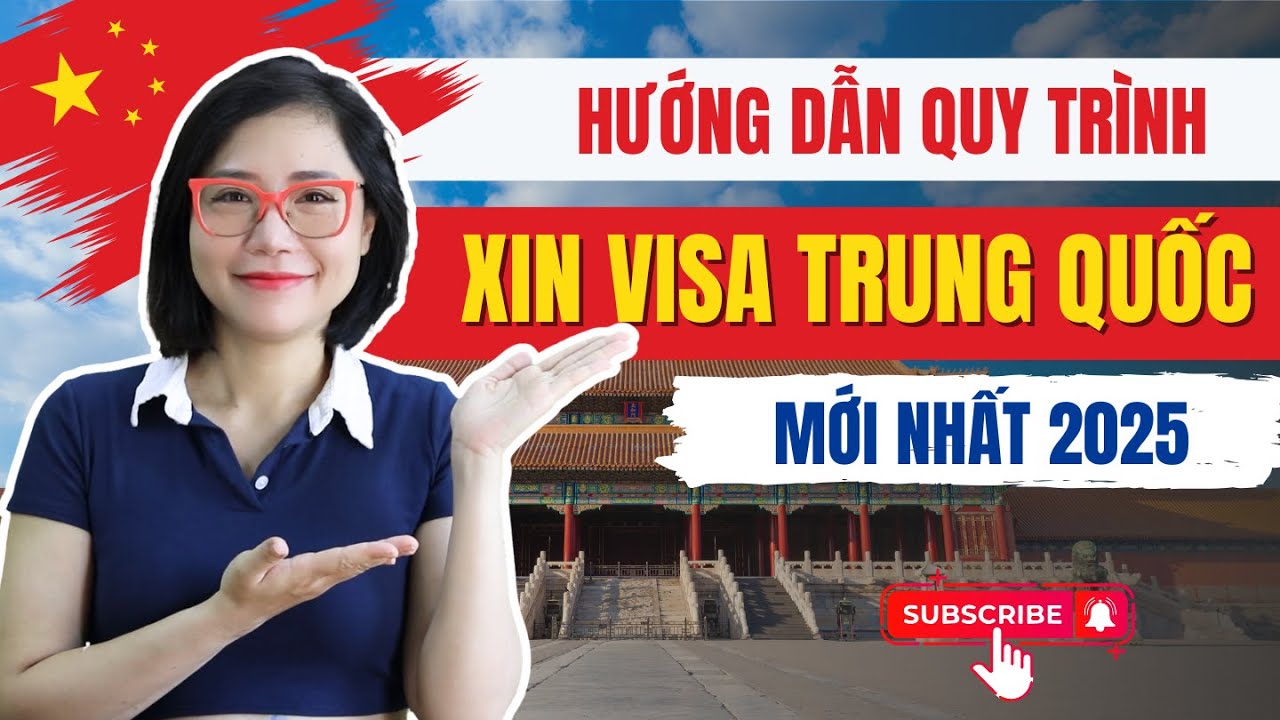 Xin Visa Trung Quốc Cập Nhật Mới Nhất - Hồ Sơ Visa Du Lịch Cần Những Gì