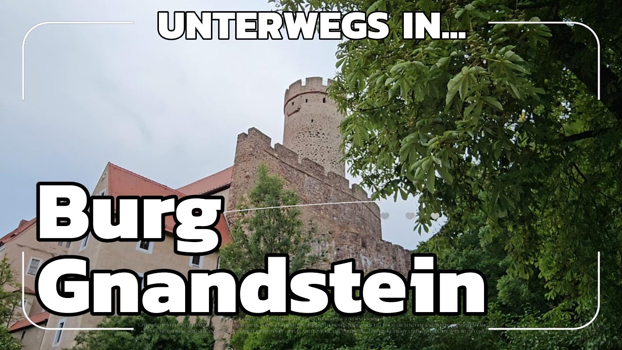 Unterwegs in... Burg Gnandstein - Echo aus alten Mauern