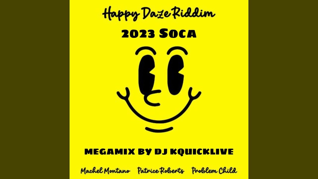Happy Daze Riddim Mega Mix (2023 SOCA) - Fryktion