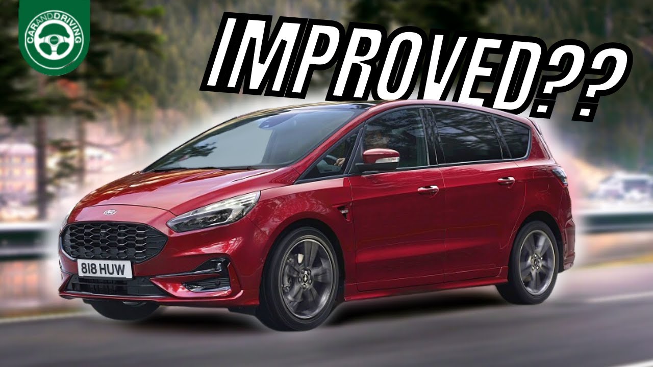 Ford S-MAX - IMPROVED??