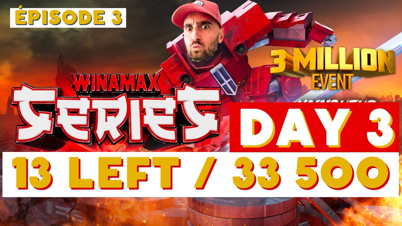 MON INCROYABLE DEEP RUN AU 3 MILLION KO EVENT DAY 3 (13 LEFT) - WINAMAX SERIES (Partie 3/5)