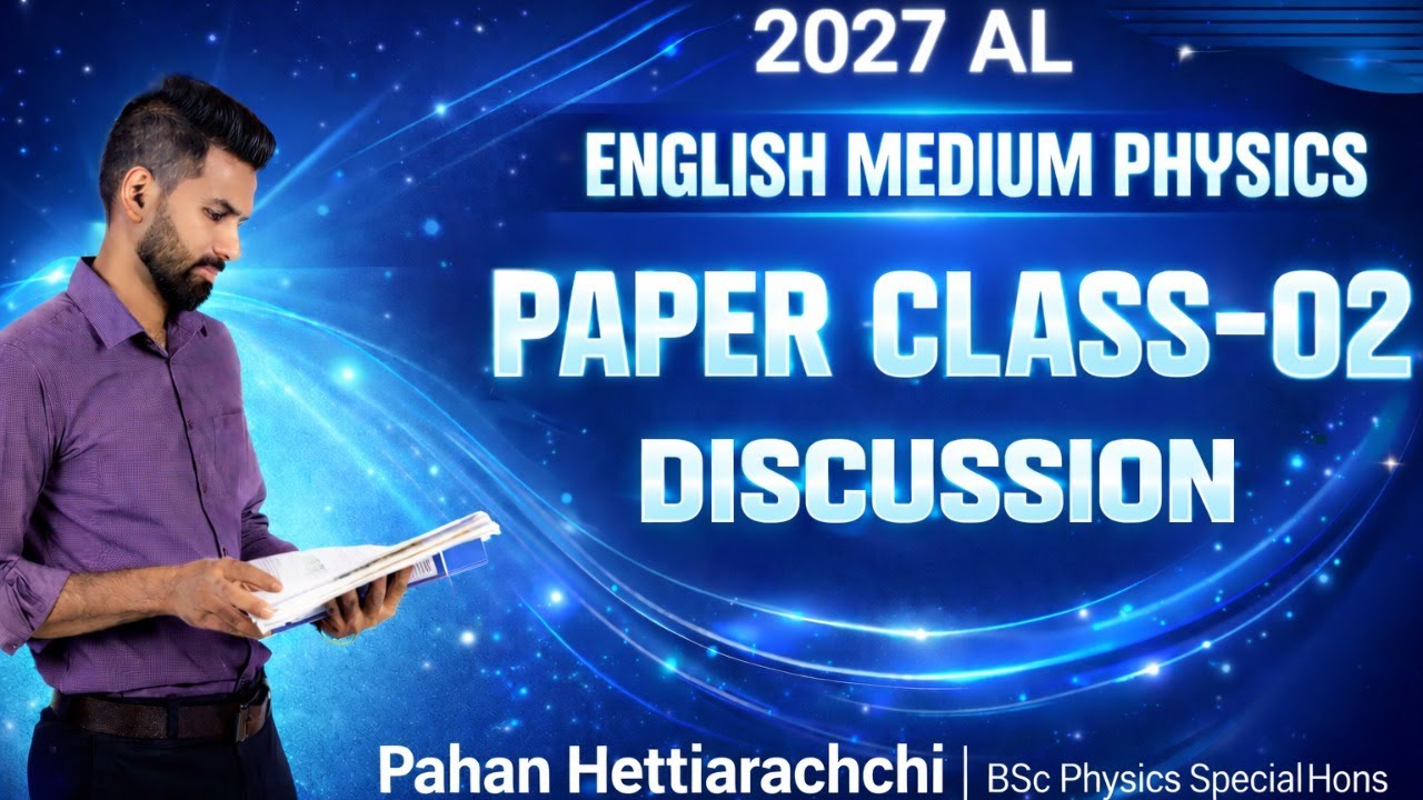 Paper Class 02 | English Medium | 2027 Al  Physics