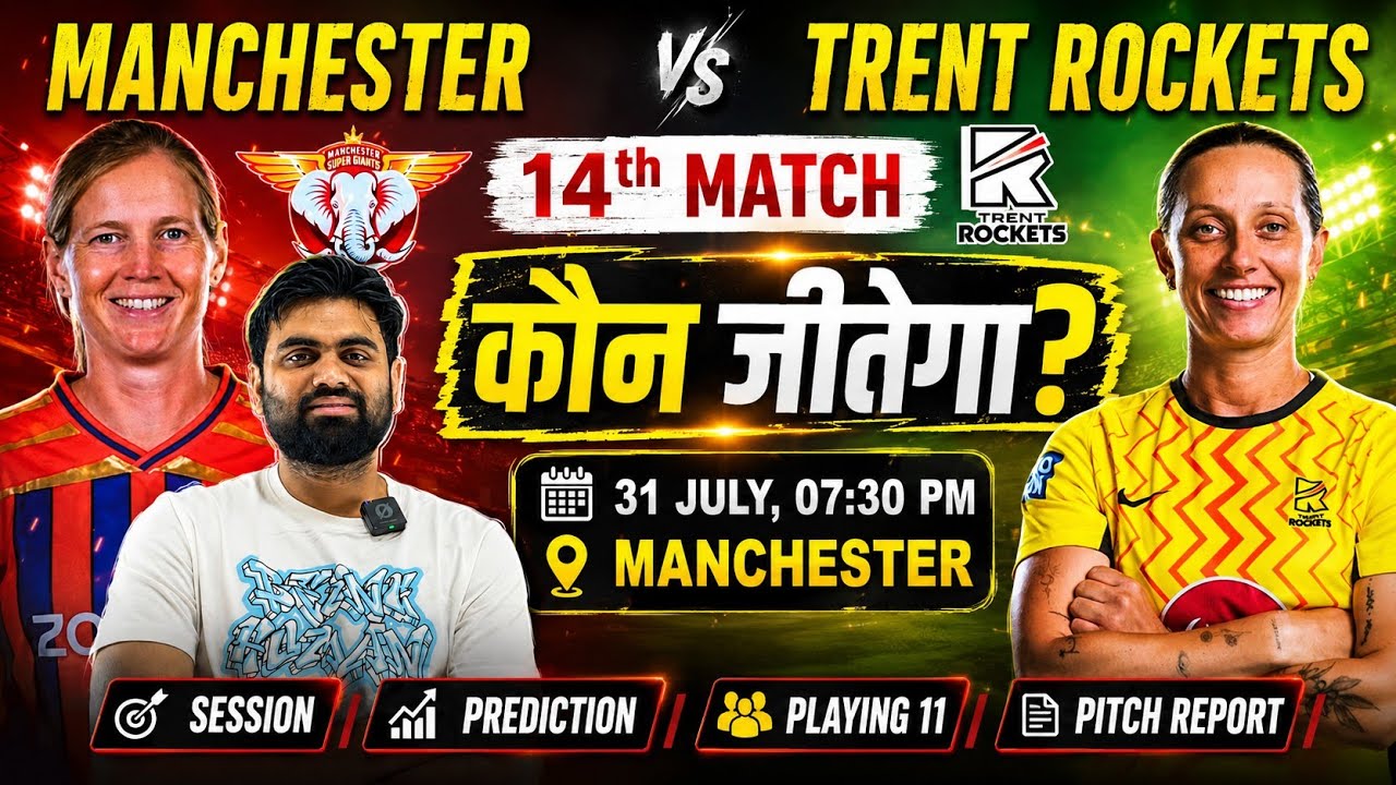 Manchester super giants vs trent rockets women 14th match prediction, msg w vs trt w prediction