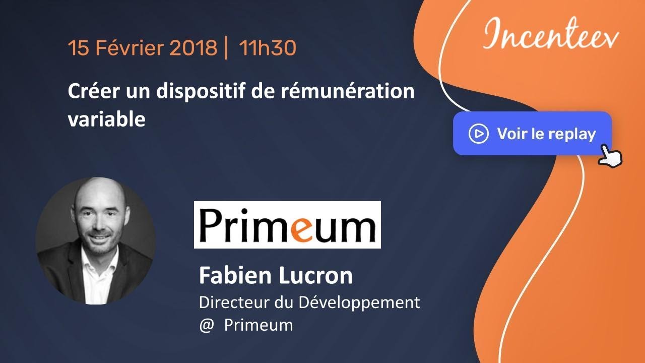 Créer un dispositif de rémunération variable, avec Fabien Lucron