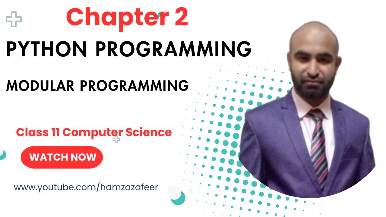 Modular Programming in Python | Example, Benefits & Importance | Class 11 Computer Science
