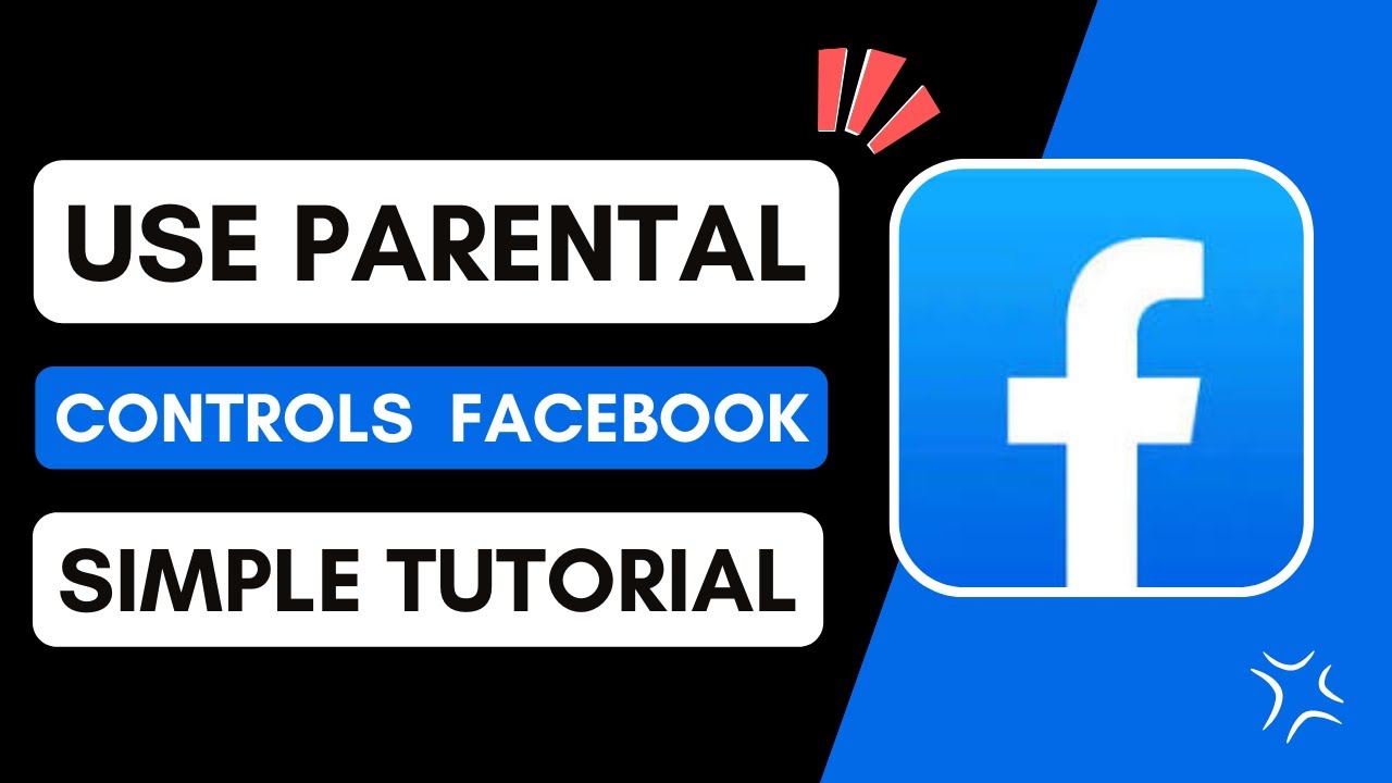 How To Use Parental Controls In Facebook