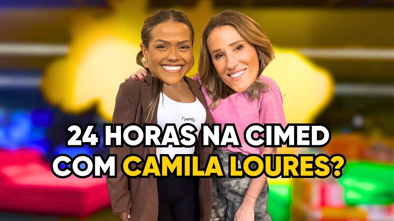 UM DIA COM A CAMILA LOURES NA CIMED 