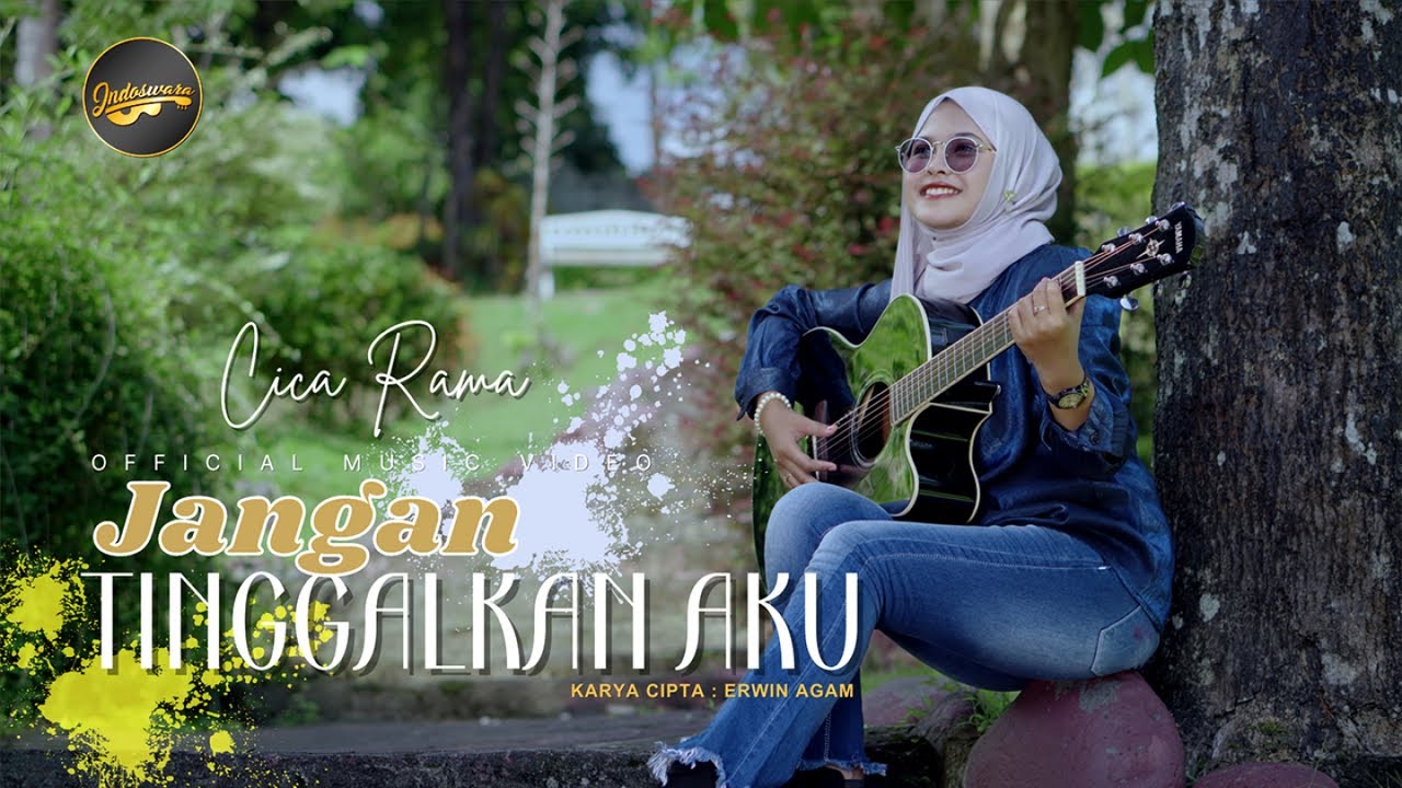 Cica Rama - Jangan Tinggalkan Aku (Official Music Video)