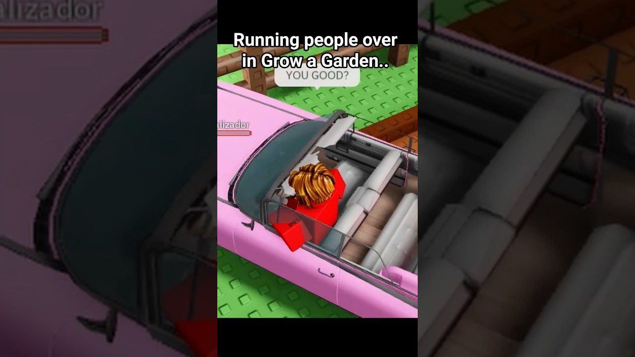 Running people over in Grow a Garden.. 