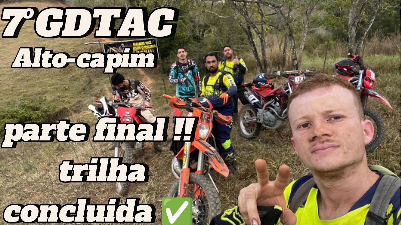 7ºGDTAC-ALTO CAPIM-MG 🤩Trilha sensacional PARTE3/3 final