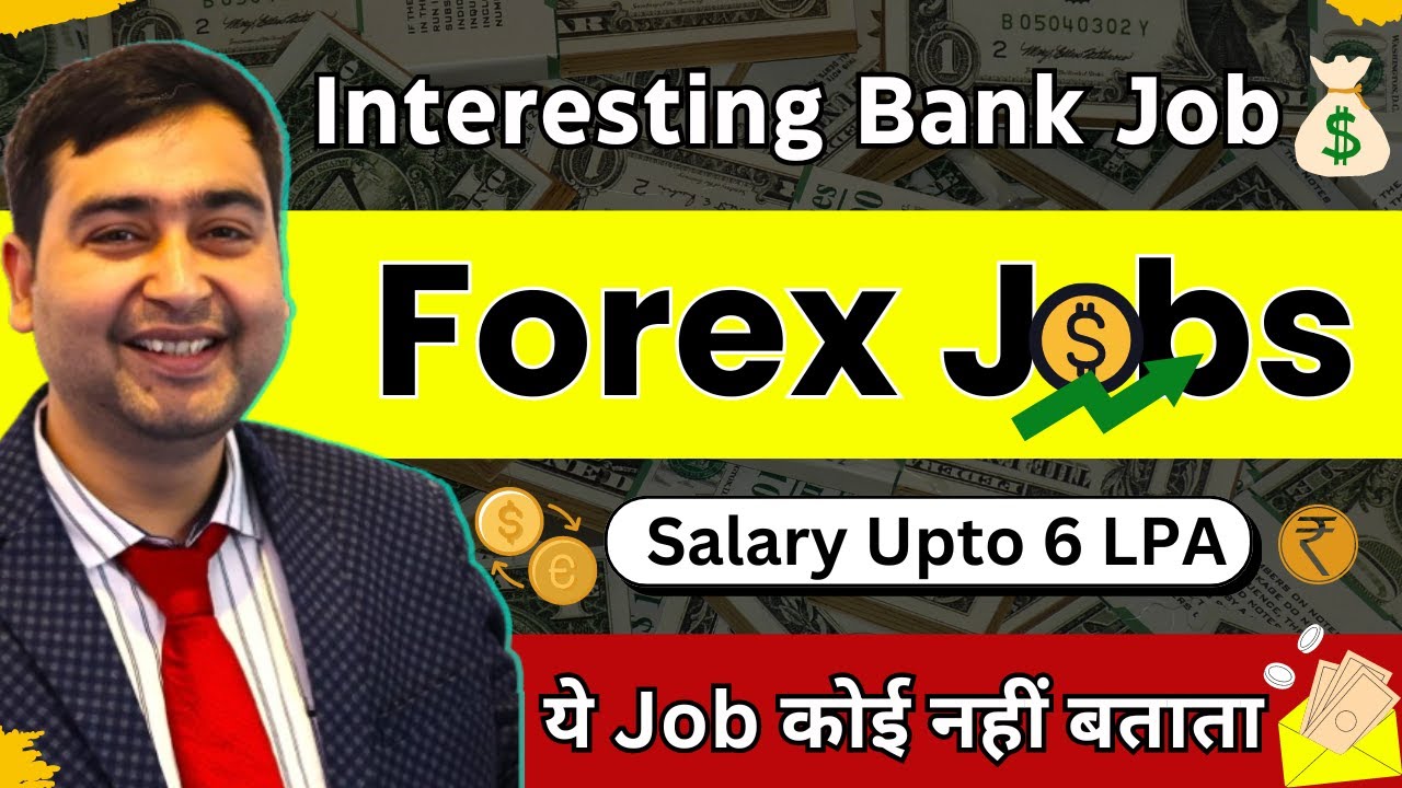 Forex Jobs | Forex Jobs in Bank | Private Bank Jobs