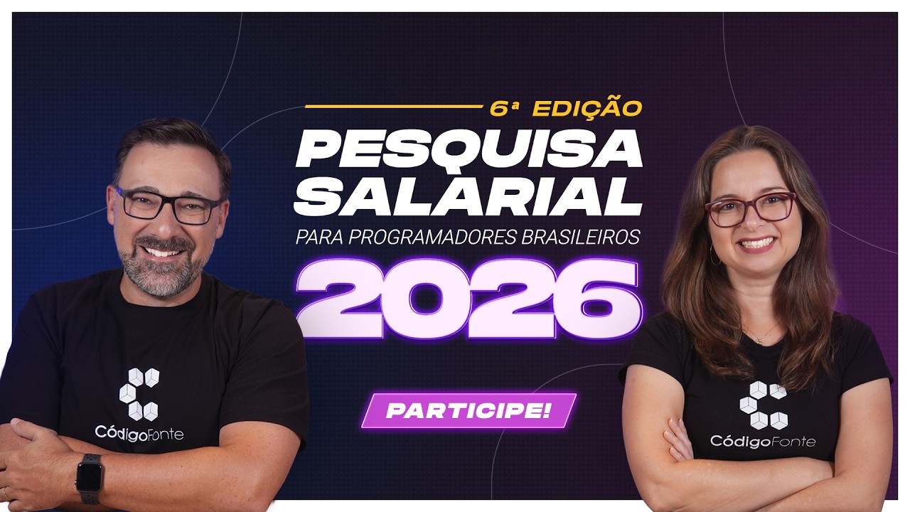 OS SALÁRIOS E MERCADO DEV EM 2026 | 6ª PESQUISA SALARIAL DO CÓDIGO FONTE (PARTICIPE)