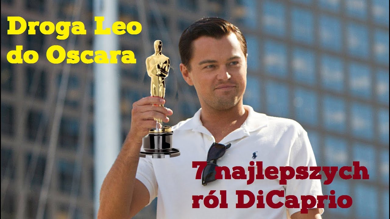 Droga Leo do Oscara. 7 najlepszych ról DiCaprio