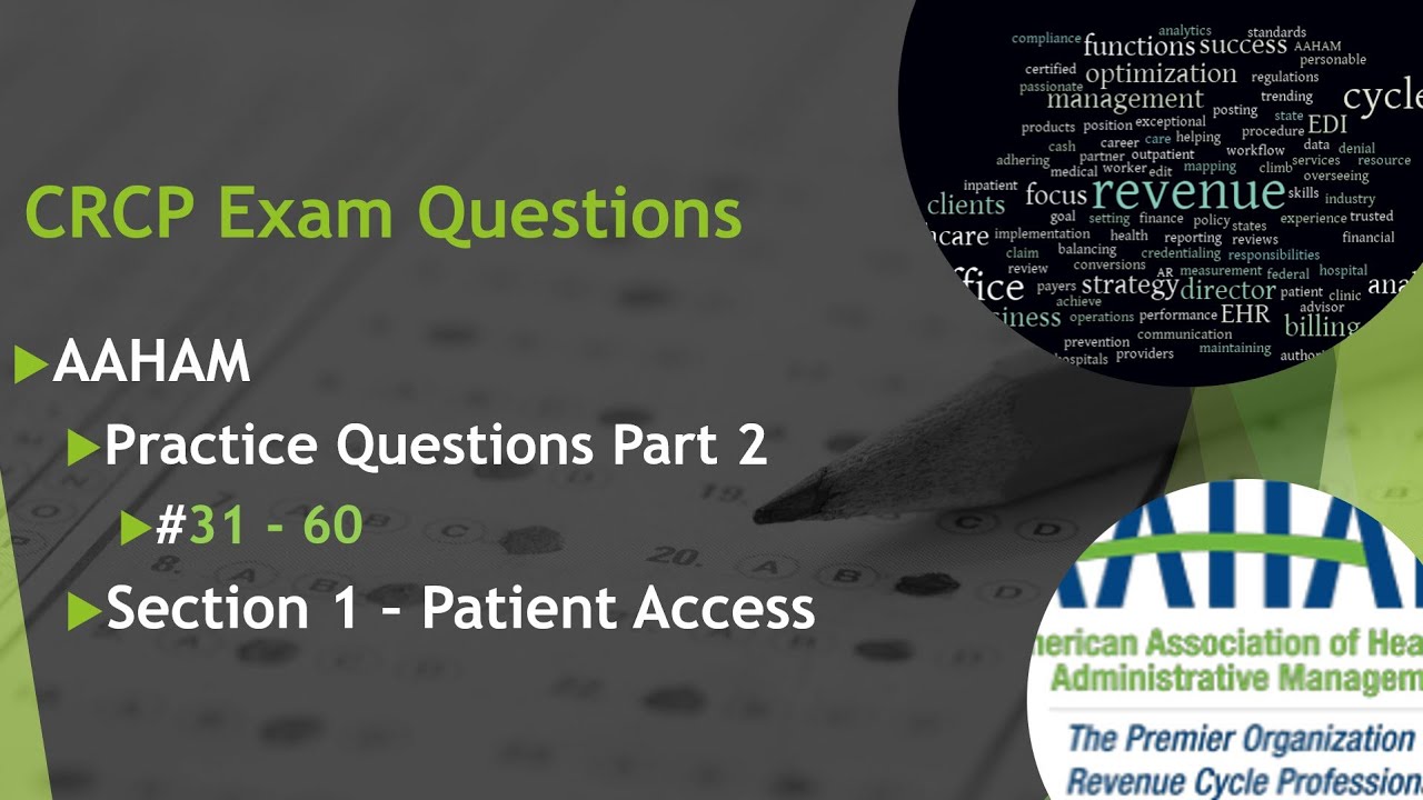 CRCP Section 1 Patient Access 31 - 60 Practice Exam (Part 2)