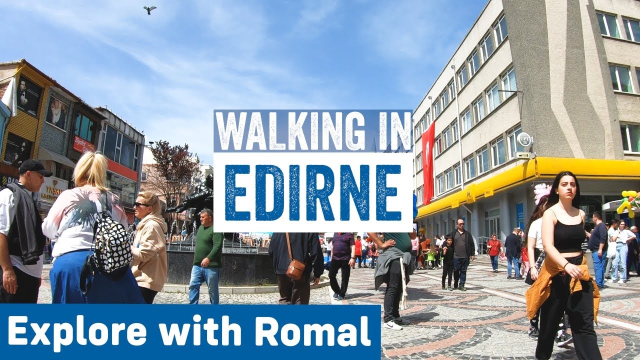 Walking in Edirne Turkey 4K
