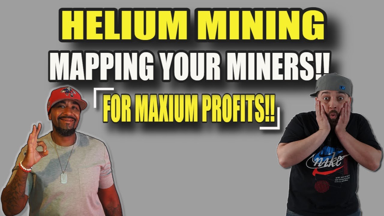Helium Mining Mapping Your Miners For Maximum Profits!!