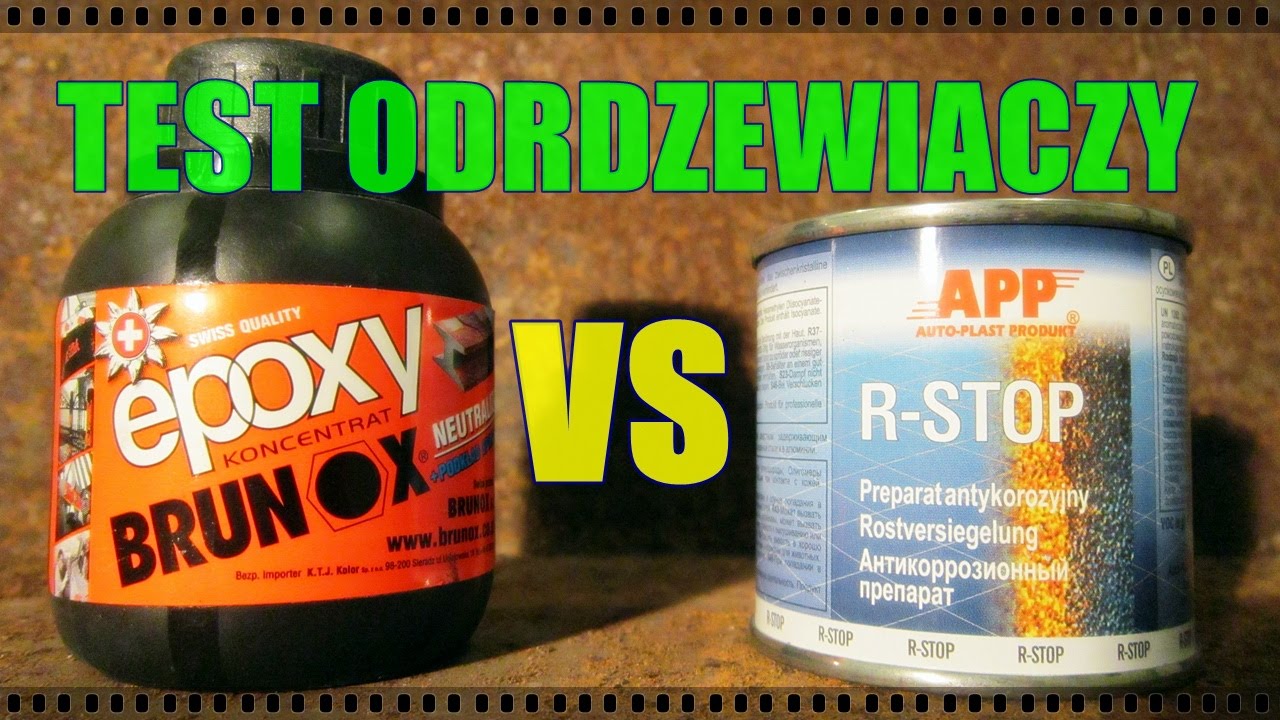 Brunox Epoxy czy APP R-Stop - Test odrdzewiaczy