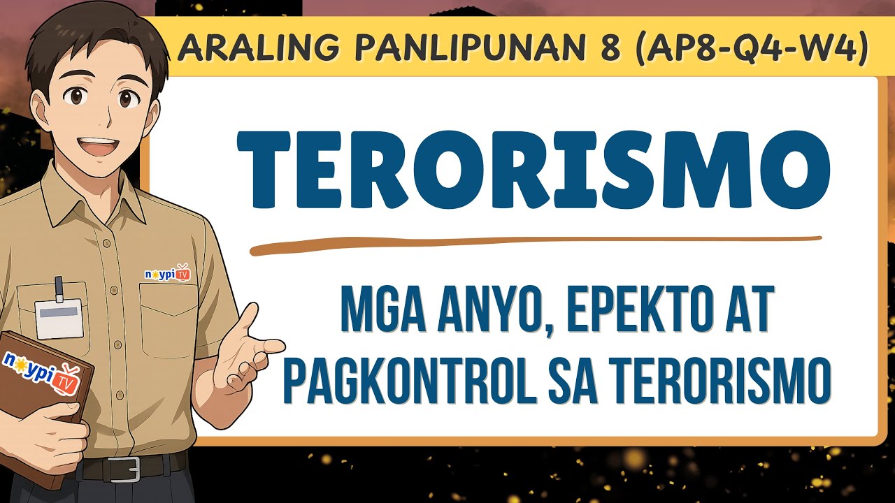Terorismo &ndash; Mga Anyo, Epekto at Pagkontrol sa Terorismo (AP8-Q4-W4) | NoypiTV