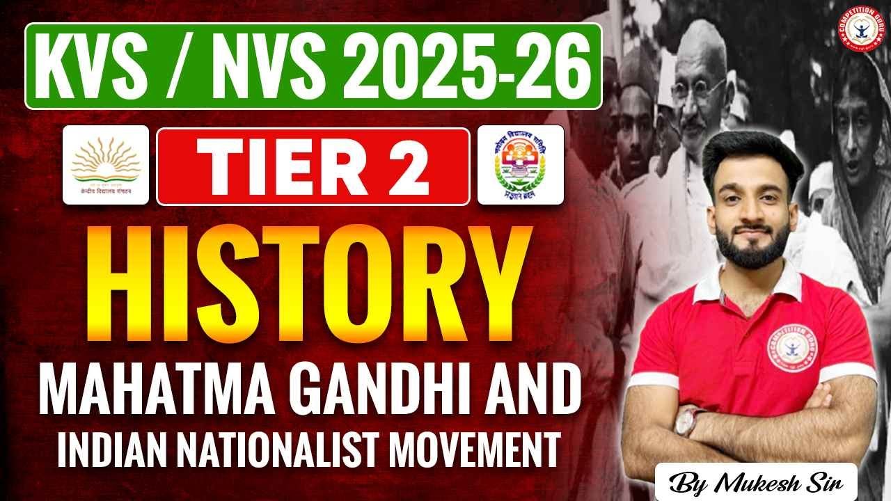 MAHATMA GANDHI AND THE NATIONALIST MOVEMENT | KVS / NVS Tier 2 History | History by Mukesh Sir