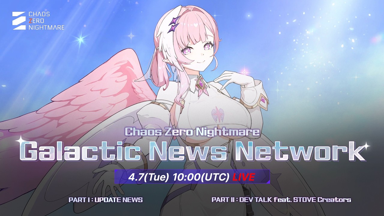 [Chaos Zero Nightmare] Galactic News Network: LIVE