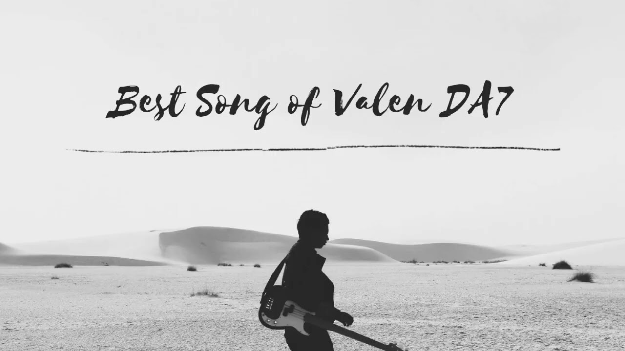 Full Lagu Valen DA7 (Tanpa Iklan)