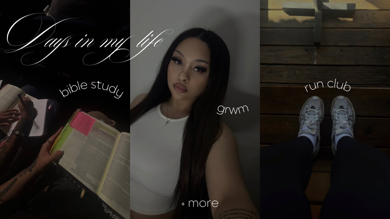 days in my life: grwm, being productive, my belief in God + more!